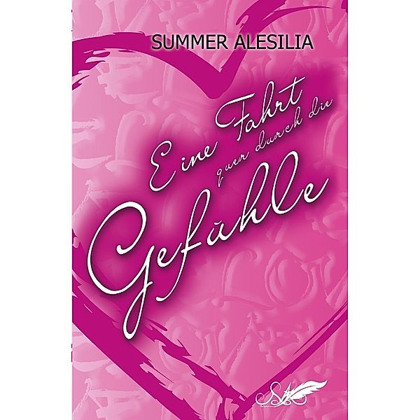 Eine Fahrt quer durch die Gefühle, Summer Alesilia