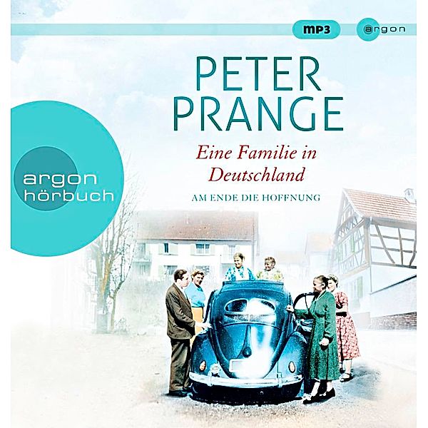 Eine Familie in Deutschland, 3 MP3-CDs, Peter Prange