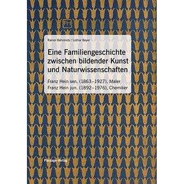 Eine Familiengeschichte zwischen bildender Kunst und Naturwissenschaften, Lothar Beyer, Rainer Behrends