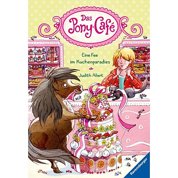 Eine Fee im Kuchenparadies / Das Pony-Café Bd.5, Judith Allert