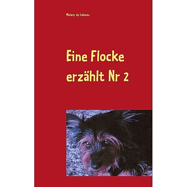 Eine Flocke erzählt, Melany de Isabeau