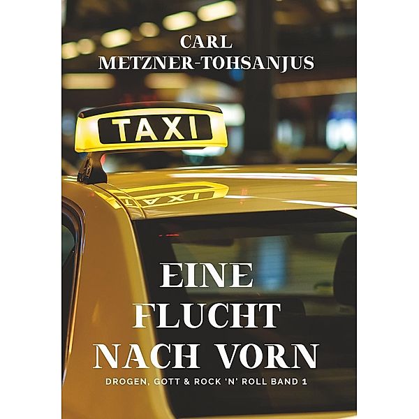 Eine Flucht nach vorn, Carl Metzner-Tohsanjus