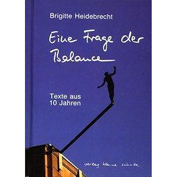 Eine Frage der Balance, Brigitte Heidebrecht