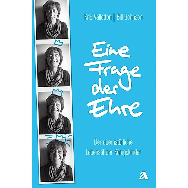 Eine Frage der Ehre, Kris Vallotton, Bill Johnson