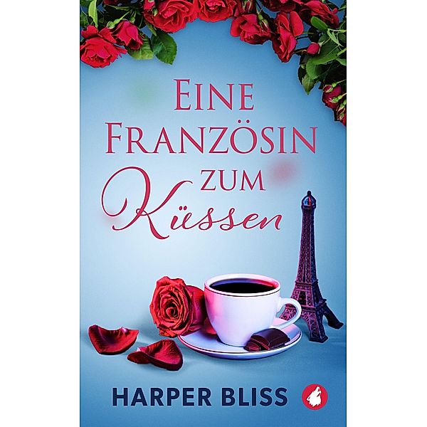 Eine Französin zum Küssen, Harper Bliss