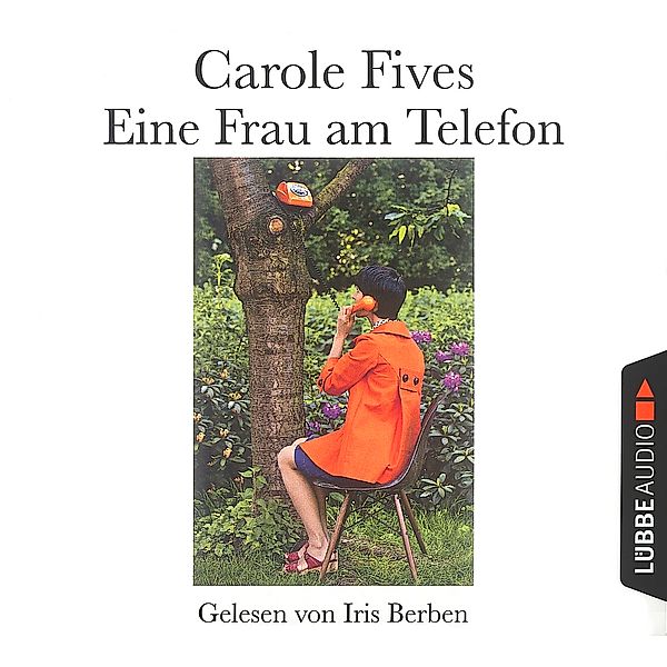 Eine Frau am Telefon, 3 CDs, Carole Fives