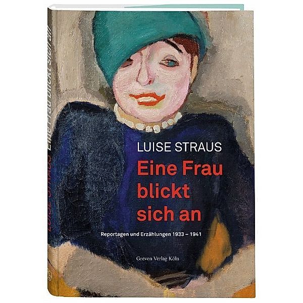 Eine Frau blickt sich an, Luise Straus
