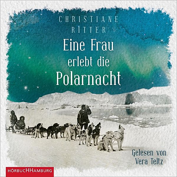 Eine Frau erlebt die Polarnacht, Christiane Ritter