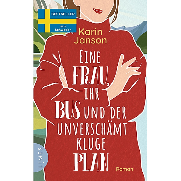 Eine Frau, ihr Bus und der unverschämt kluge Plan, Karin Janson