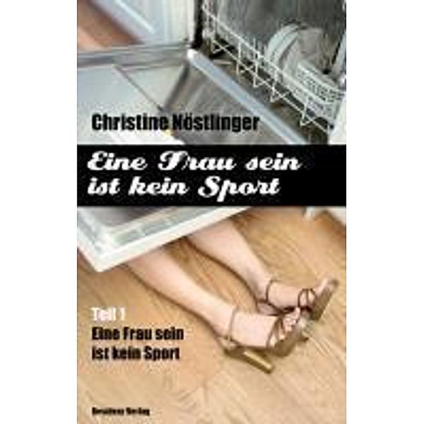 Eine Frau sein ist kein Sport, Christine Nöstlinger