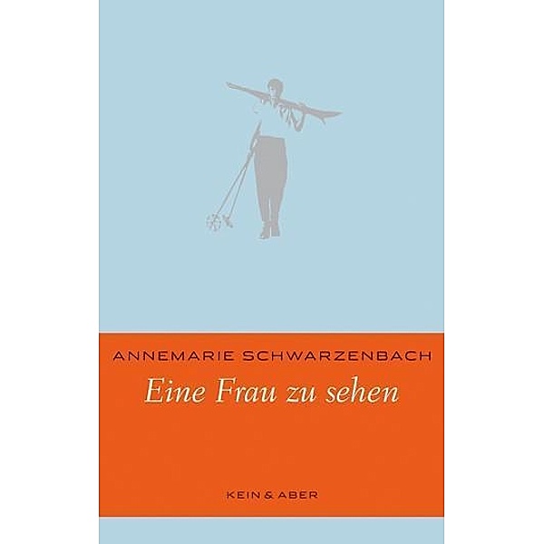 Eine Frau zu sehen, Annemarie Schwarzenbach