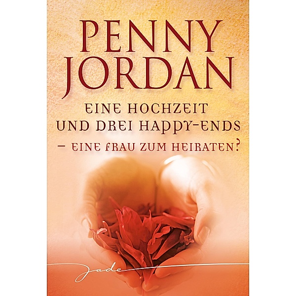 Eine Frau zum Heiraten?, Penny Jordan