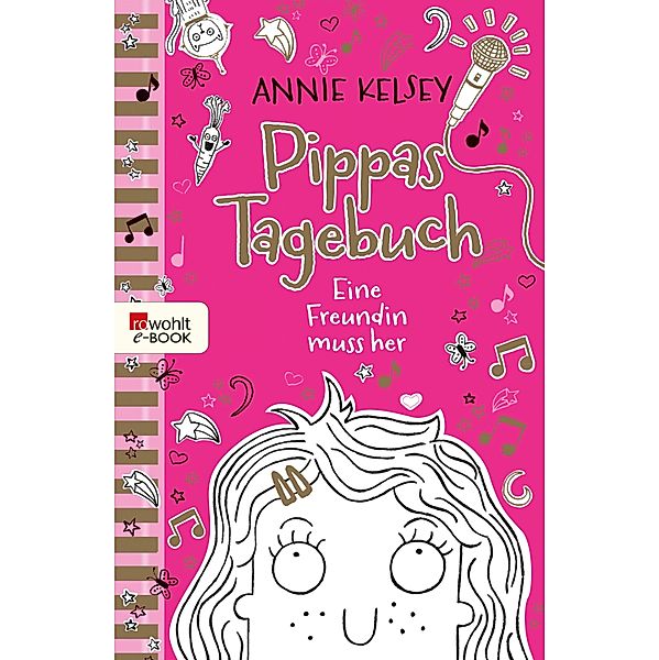 Eine Freundin muss her / Pippas Tagebuch Bd.1, Annie Kelsey