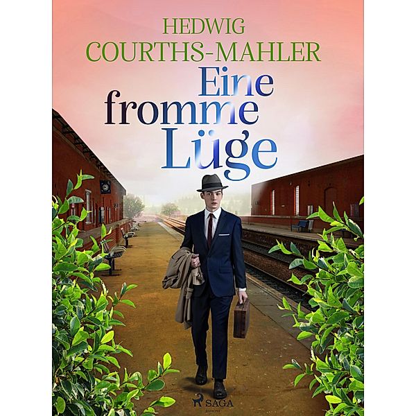 Eine fromme Lüge, Hedwig Courths-Mahler