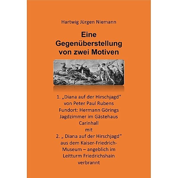 Eine Gegenüberstellung von zwei Motiven, Hartwig Niemann