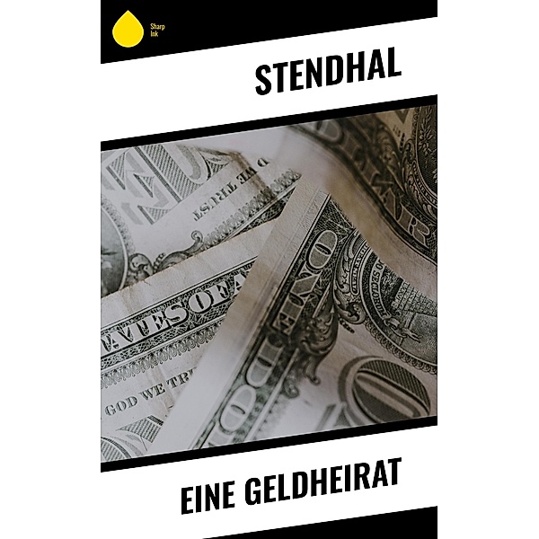 Eine Geldheirat, Stendhal