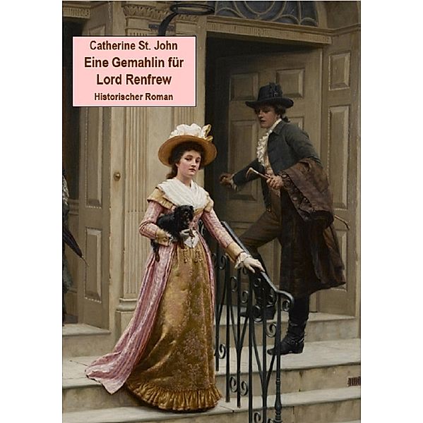 Eine Gemahlin für Lord Renfrew, Catherine St. John