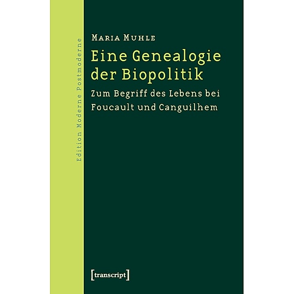 Eine Genealogie der Biopolitik, Maria Muhle