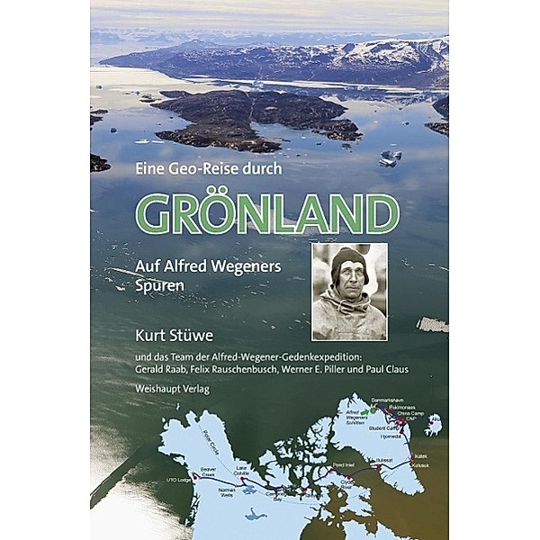 Eine Geo-Reise durch GRÖNLAND, Kurt Stüwe