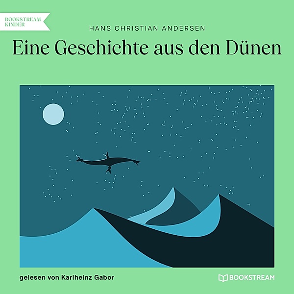 Eine Geschichte aus den Dünen, Hans Christian Andersen