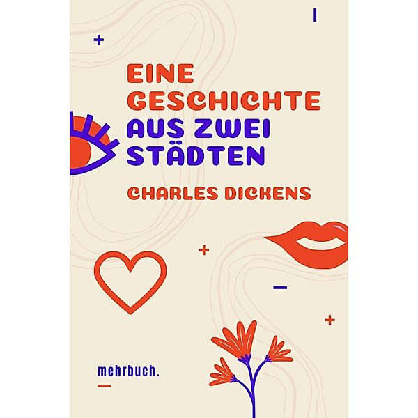 Eine Geschichte aus zwei Städten, Charles Dickens