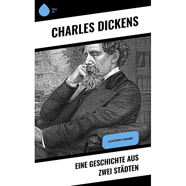 Eine Geschichte aus zwei Städten, Charles Dickens