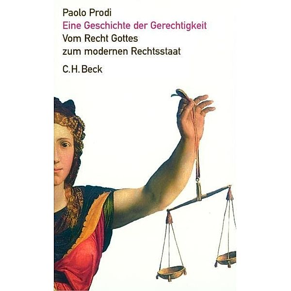 Eine Geschichte der Gerechtigkeit, Paolo Prodi