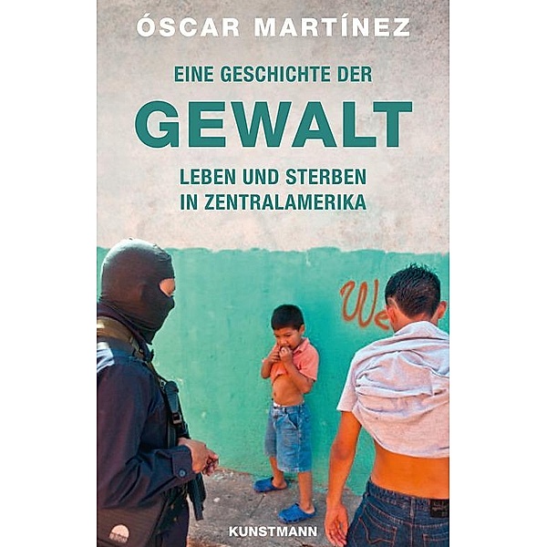 Eine Geschichte der Gewalt, Oscar Martinez