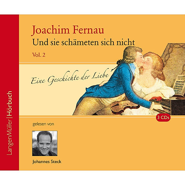 Eine Geschichte der Liebe - 2 - Und sie schämeten sich nicht Vol. 02, Joachim Fernau