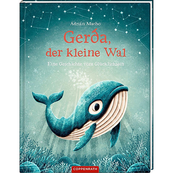 Eine Geschichte vom Glücklichsein / Gerda, der kleine Wal Bd.1, Erwin Grosche, Adrián Macho