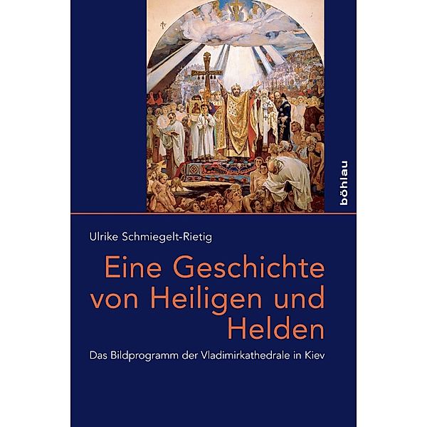 Eine Geschichte von Heiligen und Helden, Ulrike Schmiegelt-Rietig