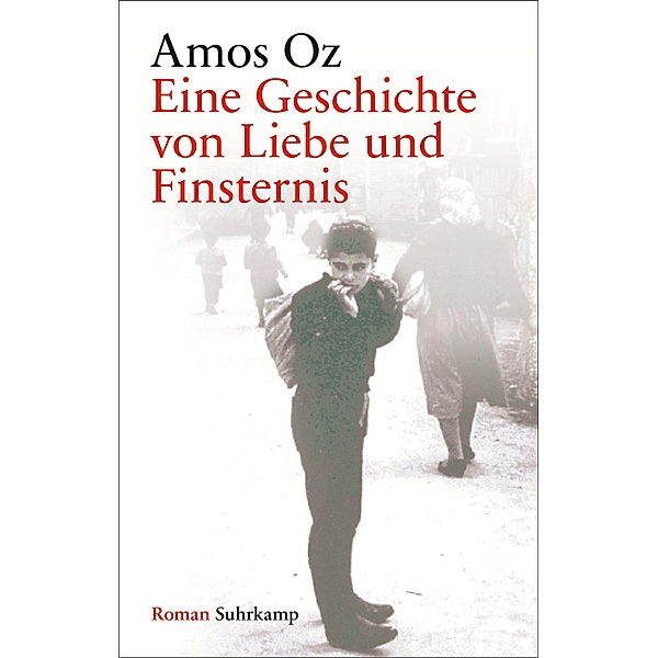 Eine Geschichte von Liebe und Finsternis, Amos Oz