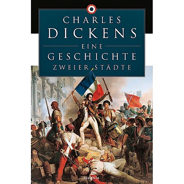 Eine Geschichte zweier Städte, Charles Dickens