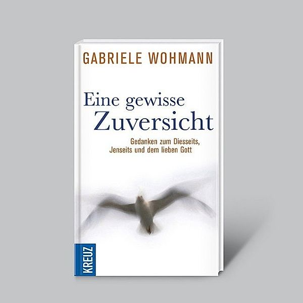 Eine gewisse Zuversicht, Gabriele Wohmann