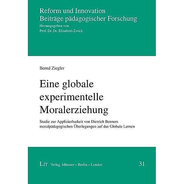 Eine globale experimentelle Moralerziehung, Bernd Ziegler