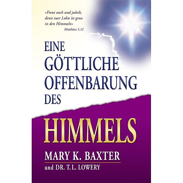 Eine göttliche Offenbarung des Himmels, Mary K Baxter