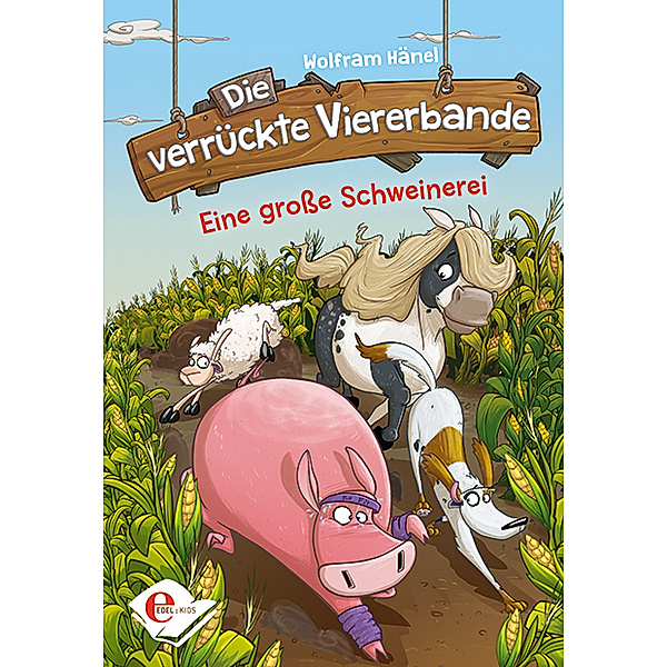 Eine große Schweinerei / Die verrückte Viererbande Bd.2, Wolfram Hänel