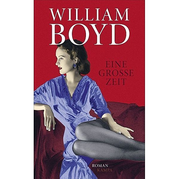 Eine grosse Zeit, William Boyd
