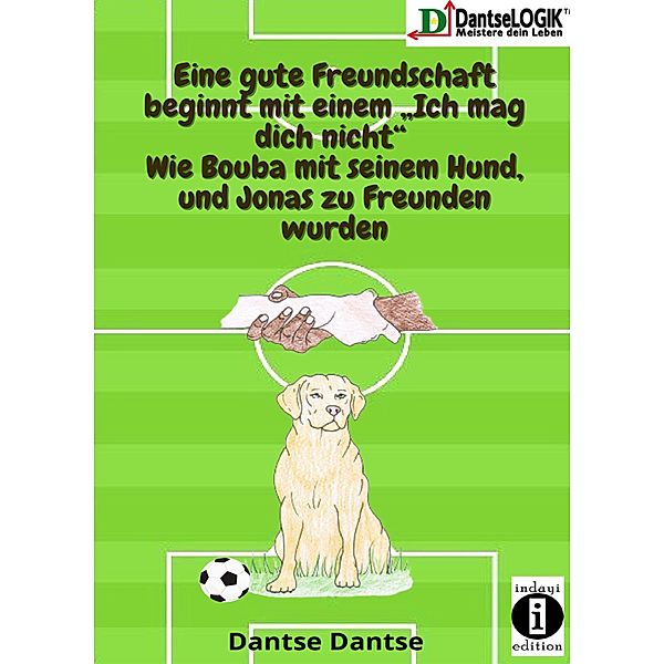 Eine gute Freundschaft beginnt mit einem Ich mag dich nicht, Dantse Dantse