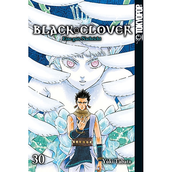 Eine gute Nachricht / Black Clover Bd.30, Yuki Tabata