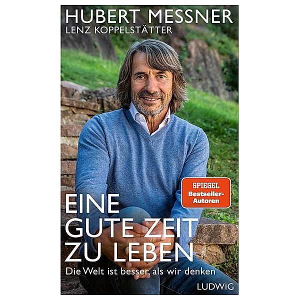 Eine gute Zeit zu leben, Hubert Messner, Lenz Koppelstätter