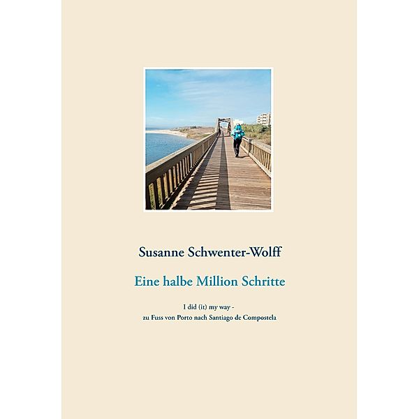Eine halbe Million Schritte, Susanne Schwenter-Wolff