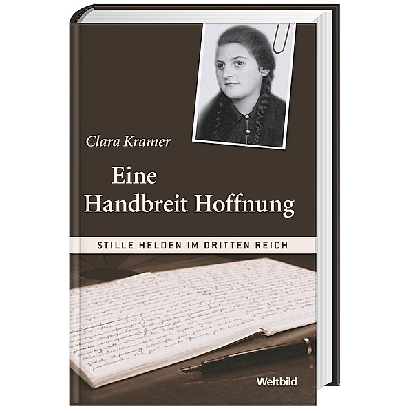 Eine Handbreit Hoffnung (Stille Helden im Dritten Reich), Clara Kramer