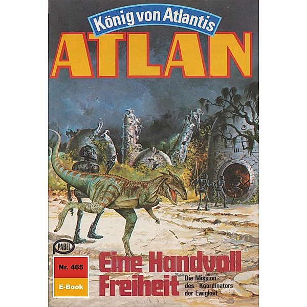 Eine Handvoll Freiheit (Heftroman) / Perry Rhodan - Atlan-Zyklus Die Schwarze Galaxis (Teil 2) Bd.465, Detlev G. Winter