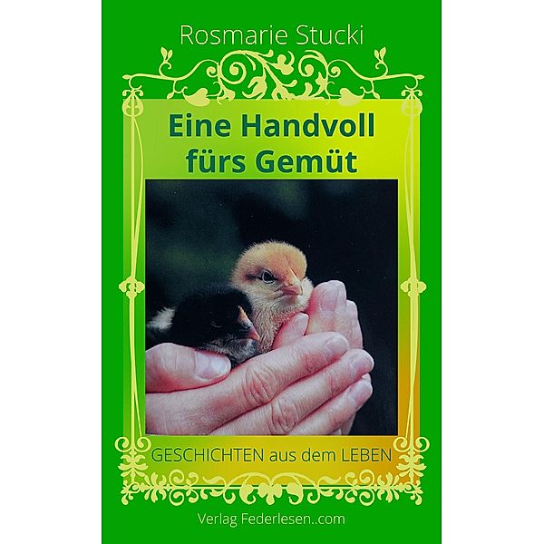 Eine Handvoll fürs Gemüt, Rosmarie Stucki