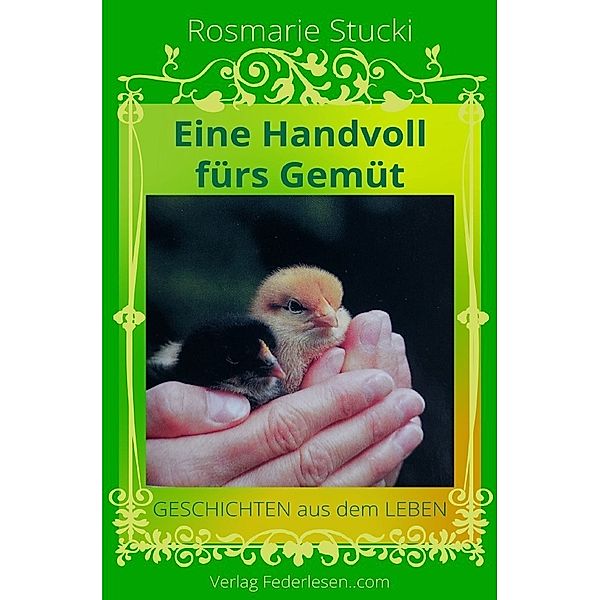 Eine Handvoll fürs Gemüt, Rosmarie Stucki