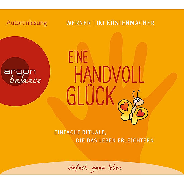 Eine Handvoll Glück, 1 Audio-CD, Werner 'Tiki' Küstenmacher