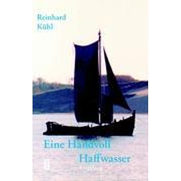 Eine Handvoll Haffwasser, Reinhard Kühl