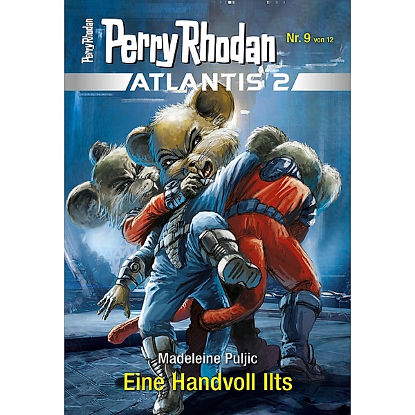 Eine Handvoll Ilts / Perry Rhodan - Atlantis 2 Bd.9, Madeleine Puljic