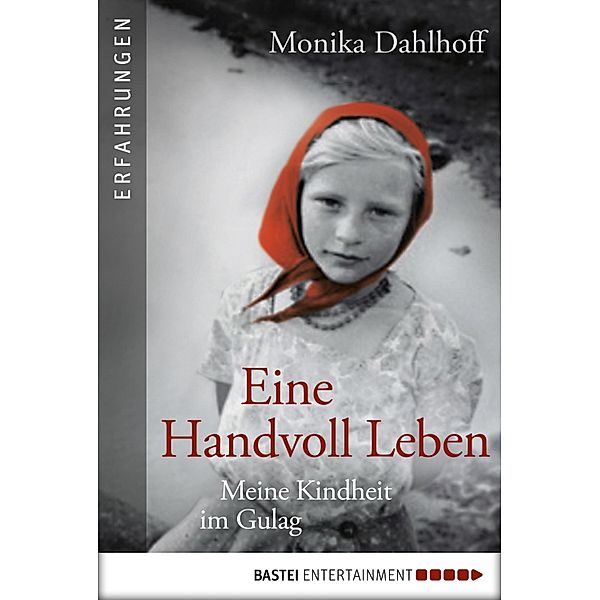 Eine Handvoll Leben, Monika Dahlhoff